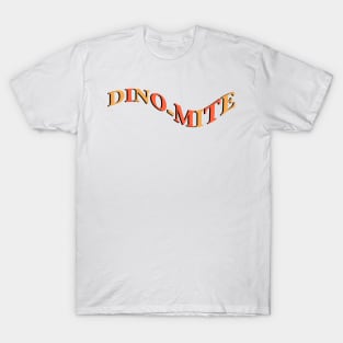 DINO-MITE T-Shirt